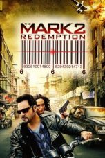 Nonton film The Mark: Redemption (2013) terbaru di Dutamovie21