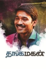 Nonton film Thanga Magan (2015) terbaru di Dutamovie21