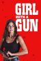 Nonton film Girl With a Gun (2022) terbaru di Dutamovie21