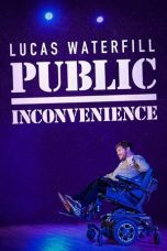 Nonton film Lucas Waterfill: Public Inconvenience (2023) terbaru di Dutamovie21