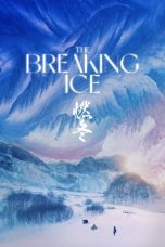 Nonton film The Breaking Ice (2023) terbaru di Dutamovie21