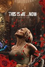 Nonton film This Is Me…Now (2024) terbaru di Dutamovie21