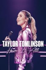 Nonton film Taylor Tomlinson: Have It All (2024) terbaru di Dutamovie21