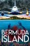 Nonton film Bermuda Island (2023) terbaru di Dutamovie21