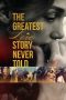 Nonton film The Greatest Love Story Never Told (2024) terbaru di Dutamovie21