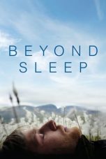 Nonton film Beyond Sleep (2016) terbaru di Dutamovie21