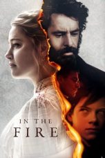 Nonton film In the Fire (2023) terbaru di Dutamovie21