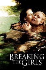 Nonton film Breaking the Girls (2013) terbaru di Dutamovie21