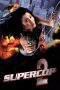 Nonton film Supercop 2 (1993) terbaru di Dutamovie21