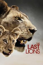 Nonton film The Last Lions (2011) terbaru di Dutamovie21