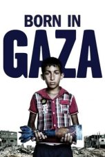 Nonton film Born in Gaza (2014) terbaru di Dutamovie21