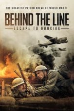 Nonton film Behind the Line: Escape to Dunkirk (2020) terbaru di Dutamovie21