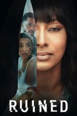 Nonton film Ruined (2023) terbaru di Dutamovie21