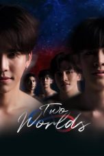 Nonton film Two Worlds (2024) terbaru di Dutamovie21