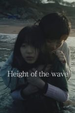 Nonton film Height of the Wave (2019) terbaru di Dutamovie21