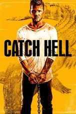 Nonton film Catch Hell (2014) terbaru di Dutamovie21