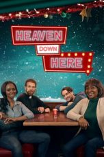 Nonton film Heaven Down Here (2023) terbaru di Dutamovie21