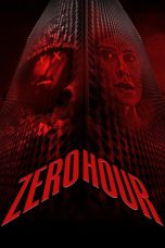 Nonton film Zero Hour (2023) terbaru di Dutamovie21