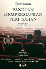 Nonton film Panduan Mempersiapkan Perpisahan (2023) terbaru di Dutamovie21