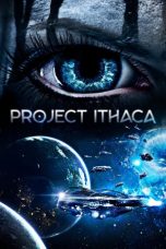 Nonton film Project Ithaca (2019) terbaru di Dutamovie21