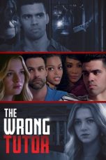 Nonton film The Wrong Tutor (2019) terbaru di Dutamovie21