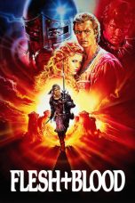 Nonton film Flesh + Blood (1985) terbaru di Dutamovie21