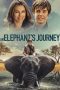 Nonton film An Elephant’s Journey (2018) terbaru di Dutamovie21