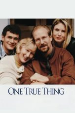 Nonton film One True Thing (1998) terbaru di Dutamovie21