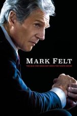 Nonton film Mark Felt: The Man Who Brought Down the White House (2017) terbaru di Dutamovie21