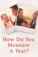 Nonton film How Do You Measure a Year? (2021) terbaru di Dutamovie21