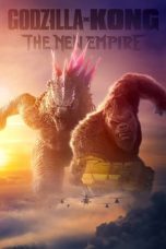 Nonton film Godzilla x Kong: The New Empire (2024) terbaru di Dutamovie21