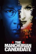 Nonton film The Manchurian Candidate (2004) terbaru di Dutamovie21