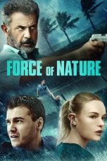 Nonton film Force of Nature (2020) terbaru di Dutamovie21