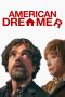 Nonton film American Dreamer (2024) terbaru di Dutamovie21