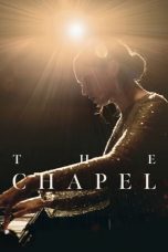 Nonton film The Chapel (2023) terbaru di Dutamovie21