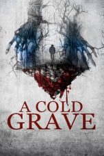 Nonton film A Cold Grave (2024) terbaru di Dutamovie21