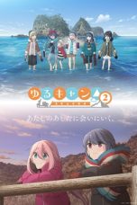 Nonton film Yuru Camp Season 2 (Laid-Back Camp) (2021) terbaru di Dutamovie21