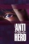 Nonton film Anti-Hero (2024) terbaru di Dutamovie21