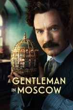 Nonton film A Gentleman in Moscow (2024) terbaru di Dutamovie21