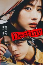 Nonton film Destiny (2024) terbaru di Dutamovie21