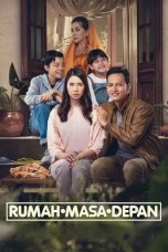 Nonton film Rumah Masa Depan (2023) terbaru di Dutamovie21