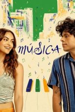 Nonton film Música (2024) terbaru di Dutamovie21