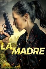 Nonton film La Madre (2024) terbaru di Dutamovie21