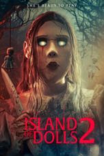 Nonton film Island of the Dolls 2 (2024) terbaru di Dutamovie21