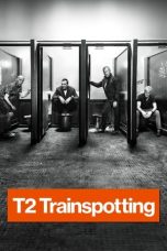 Nonton film T2 Trainspotting (2017) terbaru di Dutamovie21