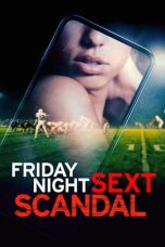 Nonton film Friday Night Sext Scandal (2024) terbaru di Dutamovie21