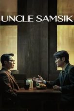 Nonton film Uncle Samsik (2024) terbaru di Dutamovie21