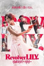 Nonton film Revolver LILY (2023) terbaru di Dutamovie21