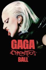 Nonton film Gaga Chromatica Ball (2024) terbaru di Dutamovie21