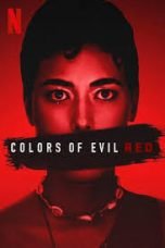 Nonton film Colors of Evil: Red (2024) terbaru di Dutamovie21